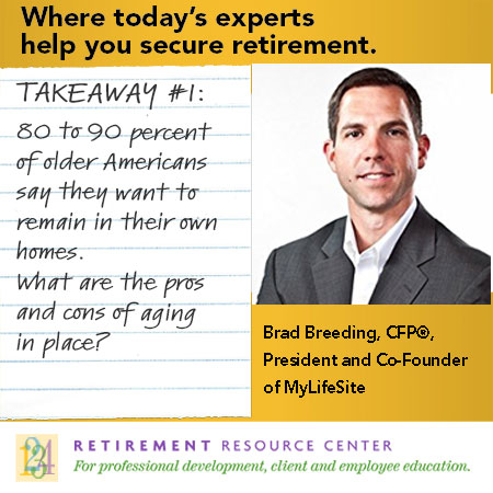 Where Senior Living and Retirement Planning Intersect, Opportunities Emerge – Brad Breeding - Takeaway #3 for Advisors