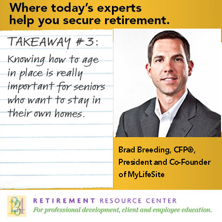Where Senior Living and Retirement Planning Intersect, Opportunities Emerge – Brad Breeding - Takeaway #3 for Advisors