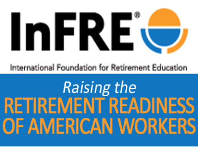 International Foundation for Retirement Education® (InFRE)