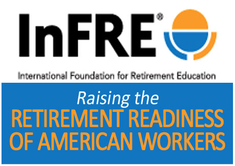 International Foundation for Retirement Education® (InFRE)