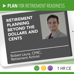 Retirement Planning Beyond the Dollars and Cents - Robert Laura