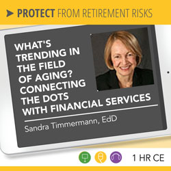 What's Trending in the Field of Aging? Connecting the Dots with Financial Services - Sandra Timmermann