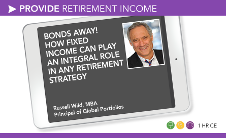 Bonds Away! How Fixed Income Can Play an Integral Role in Any Retirement Strategy – Russell Wild